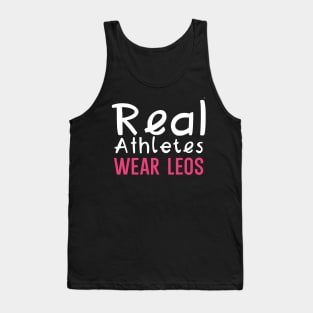 Real Athletes Wear Leos Tank Top